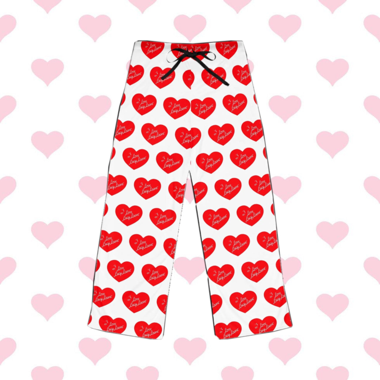 “I Love Lucy Loone” - Pajama Pants