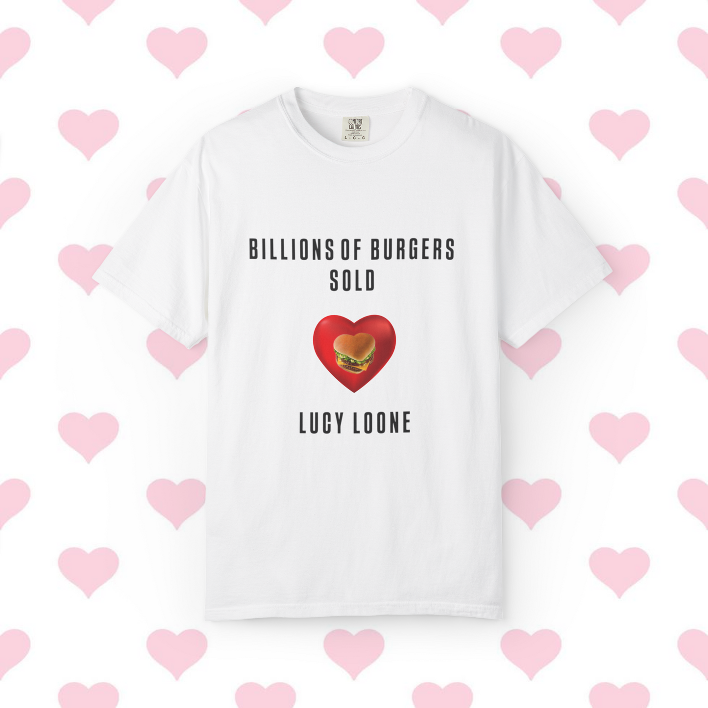 “BILLIONS OF BURGERS SOLD” - WHITE T-Shirt